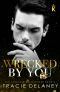 [Kingcaid Milliardäre 03] • Wrecked By You